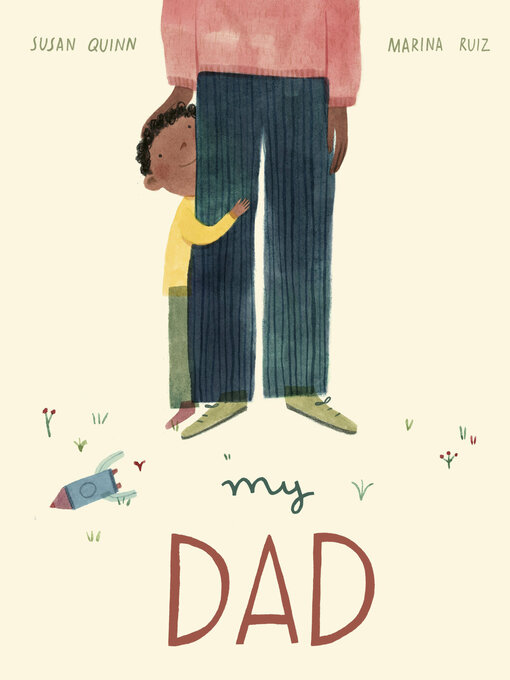 Title details for My Dad by Susan Quinn - Available